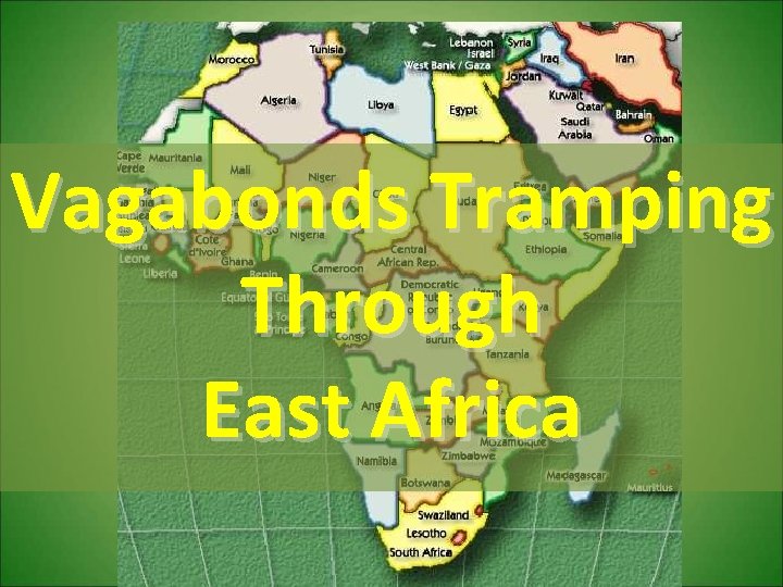 Vagabonds Tramping Through East Africa 