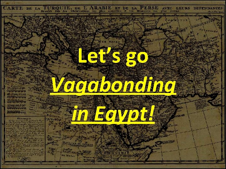 Let’s go Vagabonding in Egypt! 