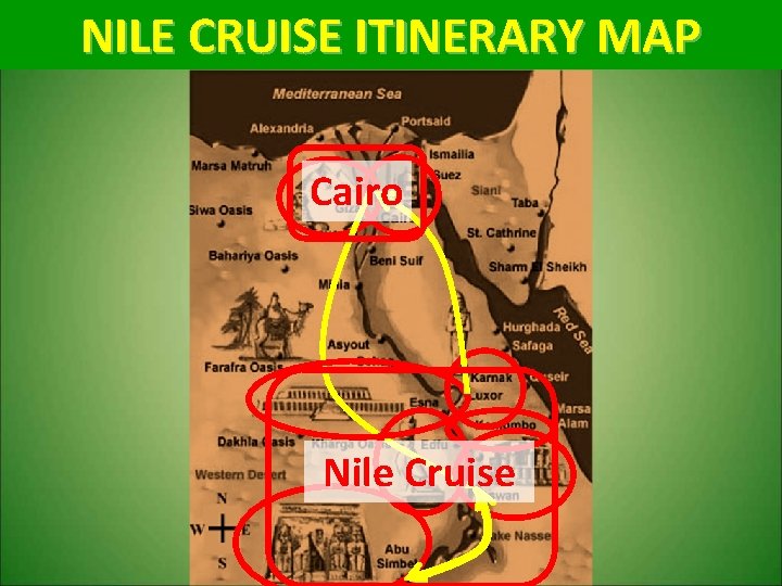 NILE CRUISE ITINERARY MAP Cairo Nile Cruise 