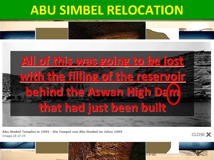 ABU SIMBEL RELOCATION King’s Temple Queen’s All of this was going to Temple be