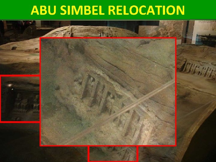 ABU SIMBEL RELOCATION • United Nations lead an effort to determine how best to