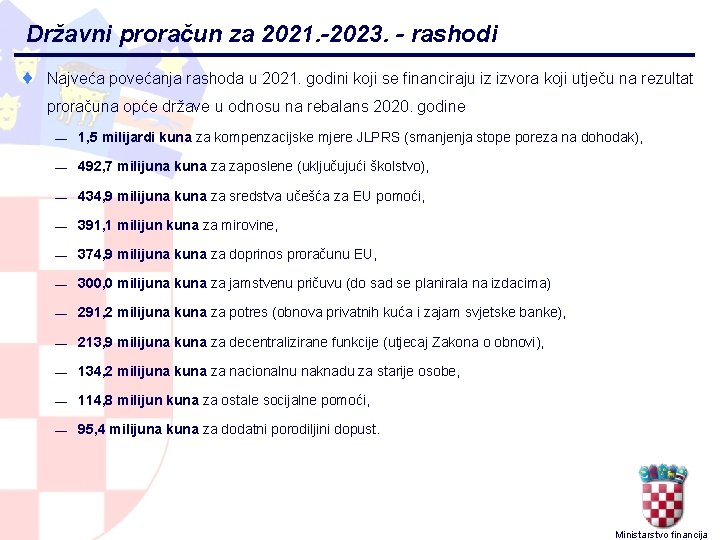 Državni proračun za 2021. -2023. - rashodi ¨ Najveća povećanja rashoda u 2021. godini