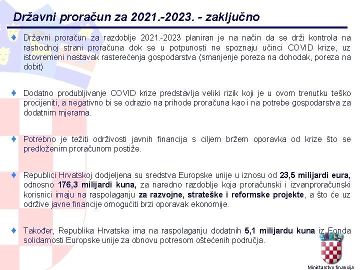Državni proračun za 2021. -2023. - zaključno ¨ Državni proračun za razdoblje 2021. -2023