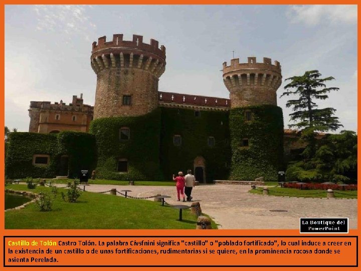 Castillo de Tolón Castro Tolón. La palabra Cívsfnini significa "castillo" o "poblado fortificado", lo