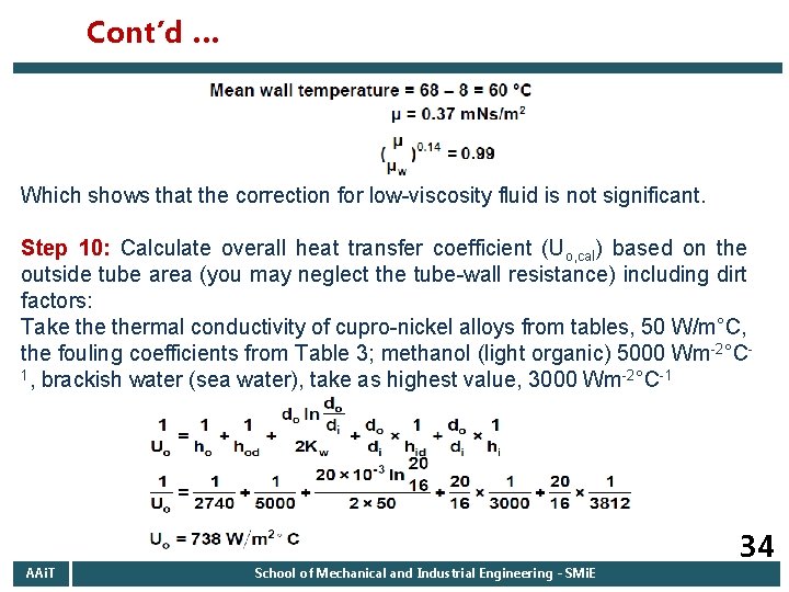 Cont’d … Which shows that the correction for low-viscosity fluid is not significant. Step Cont’d … Which shows that the correction for low-viscosity fluid is not significant. Step