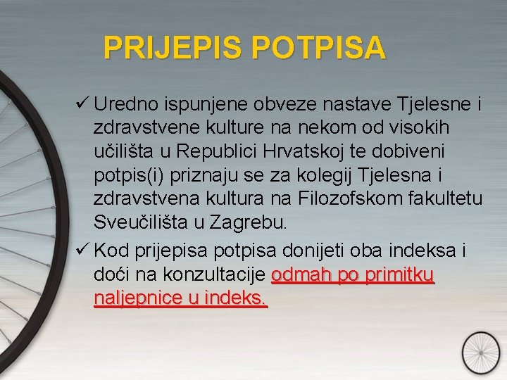 PRIJEPIS POTPISA ü Uredno ispunjene obveze nastave Tjelesne i zdravstvene kulture na nekom od