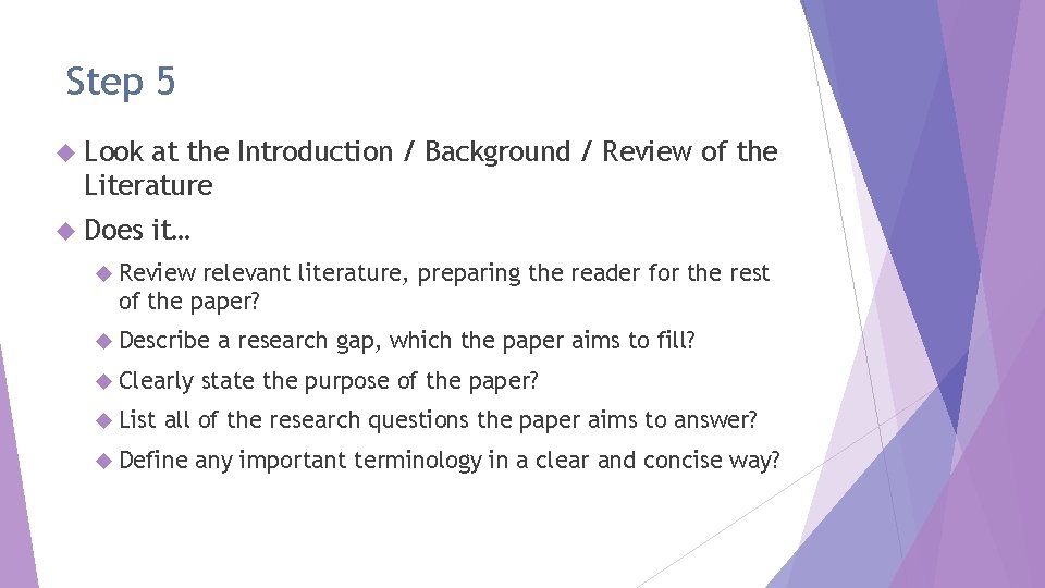 Step 5 Look at the Introduction / Background / Review of the Literature Does