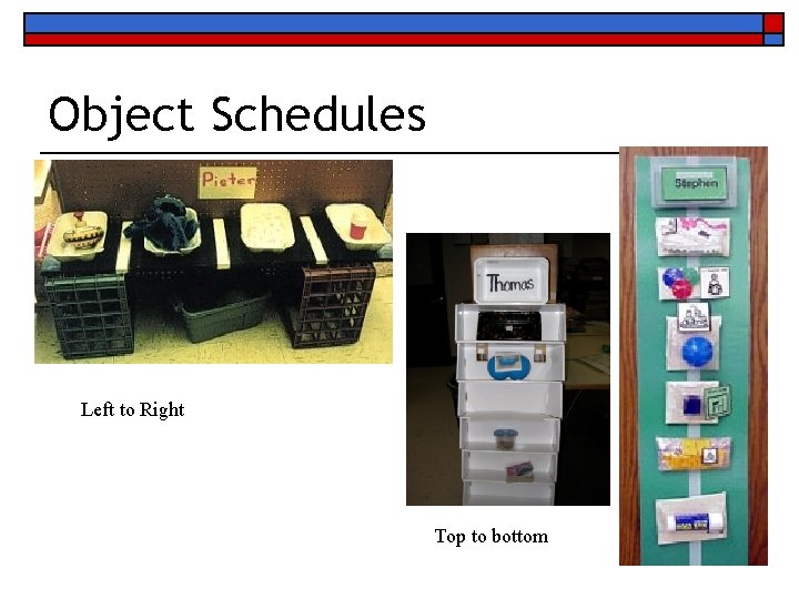 Object Schedules Left to Right Top to bottom 