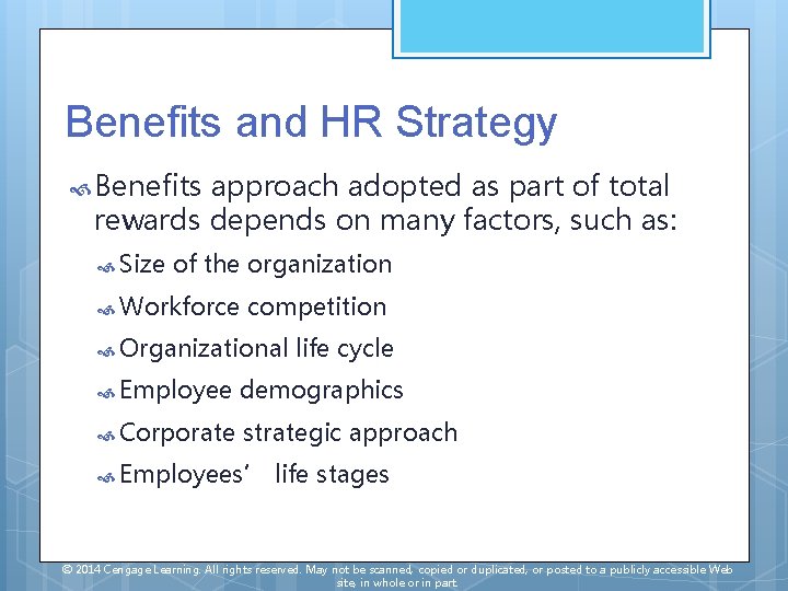 Benefits and HR Strategy Benefits approach adopted as part of total rewards depends on