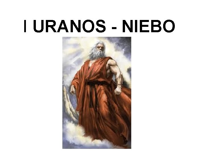 I URANOS - NIEBO 
