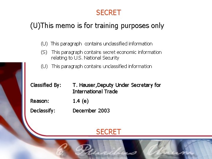 SECRET (U)This memo is for training purposes only (U) This paragraph contains unclassified information