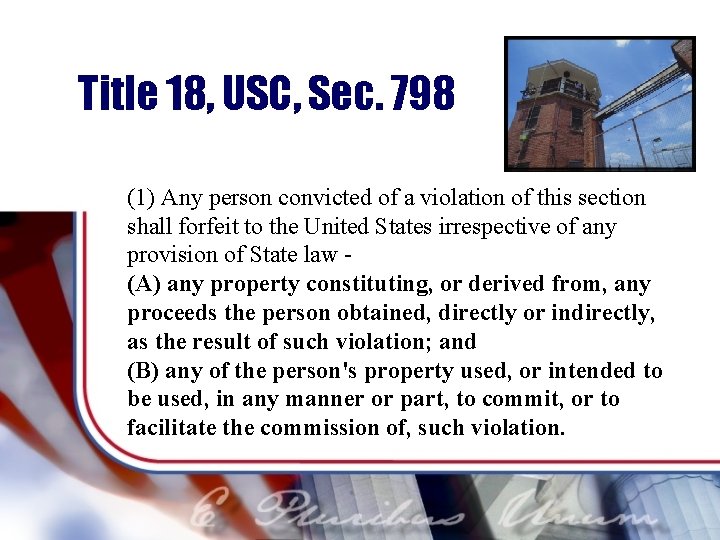 Title 18, USC, Sec. 798 (1) Any person convicted of a violation of this