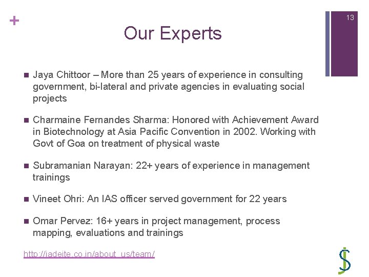+ 13 Our Experts n Jaya Chittoor – More than 25 years of experience