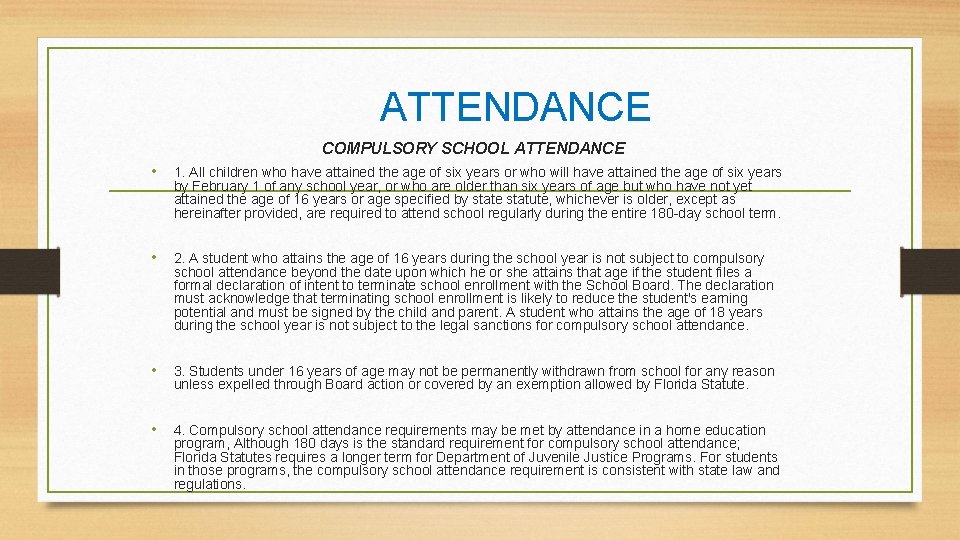 ATTENDANCE COMPULSORY SCHOOL ATTENDANCE • 1. All children who have attained the age of