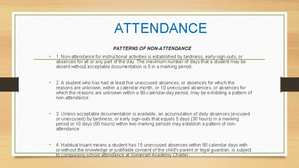 ATTENDANCE PATTERNS OF NON-ATTENDANCE • 1. Non-attendance for instructional activities is established by tardiness,