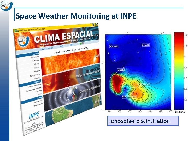 Space Weather Monitoring at INPE Ionospheric scintillation 