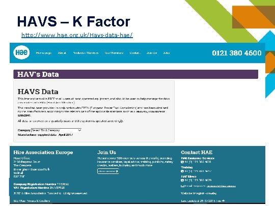 HAVS – K Factor http: //www. hae. org. uk/Havs-data-hae/ HAVS – K Factor http: //www. hae. org. uk/Havs-data-hae/
