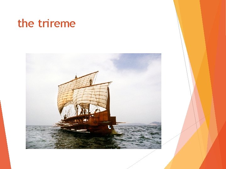 the trireme 