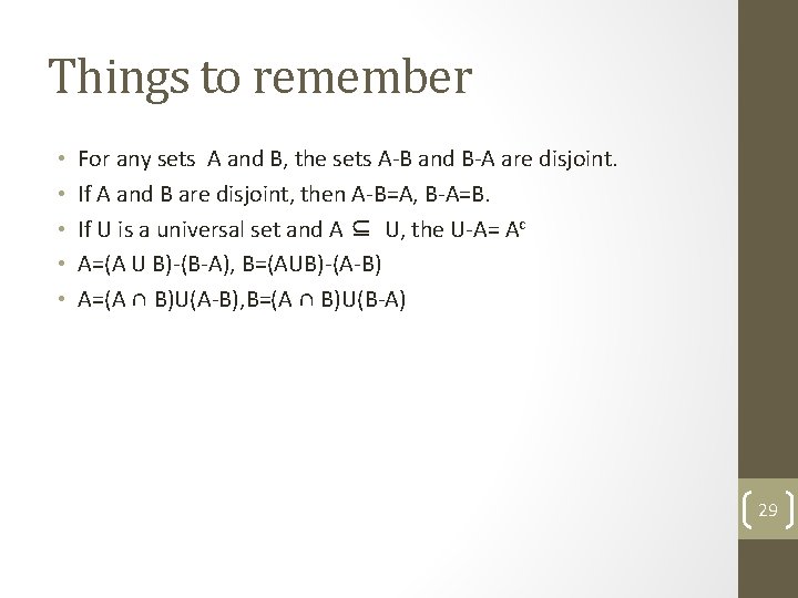Things to remember • • • For any sets A and B, the sets