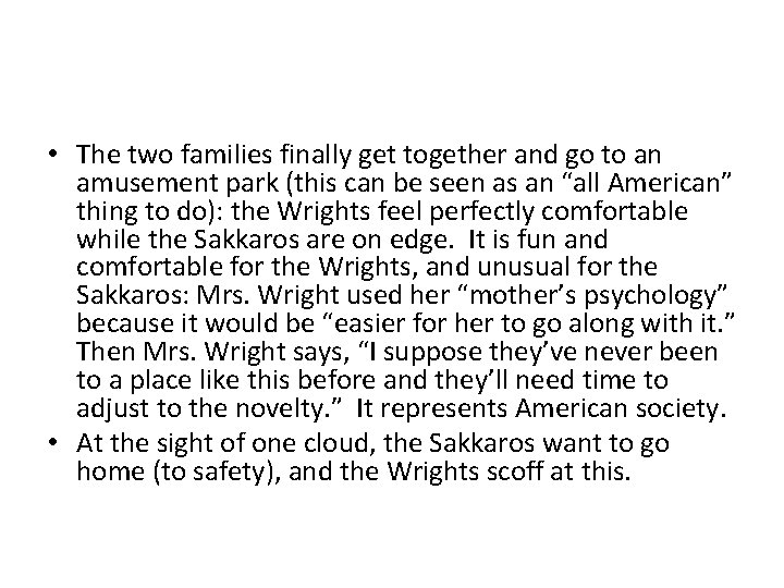  • The two families finally get together and go to an amusement park