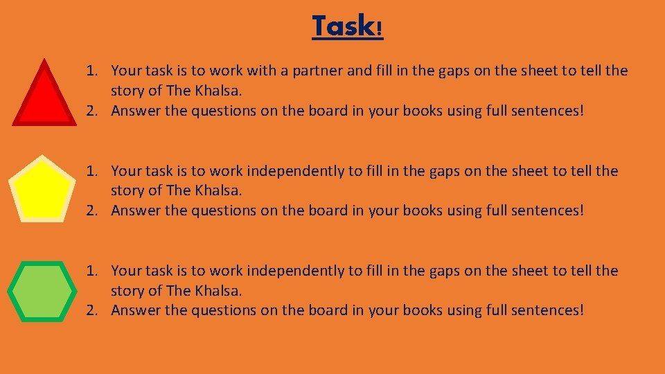 Task! 1. Your task is to work with a partner and fill in the