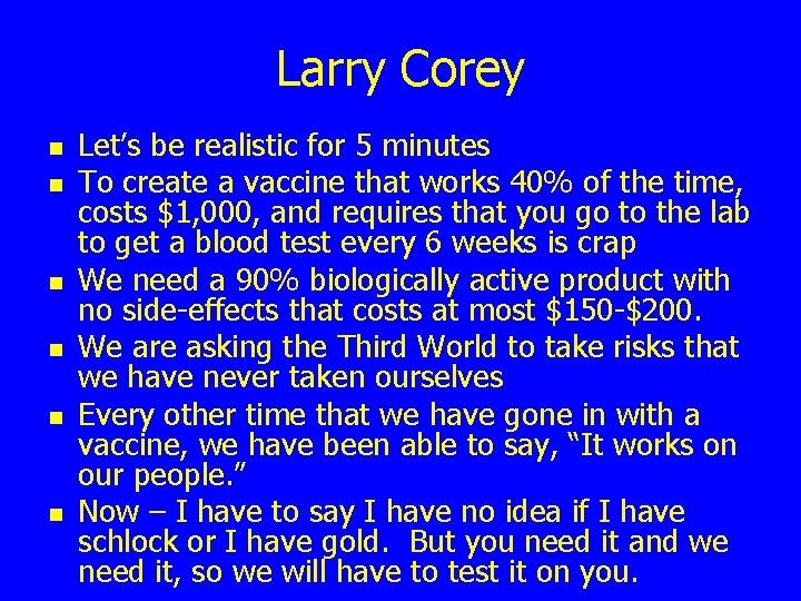 Larry Corey n n n Let’s be realistic for 5 minutes To create a