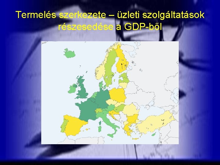 Termelés szerkezete – üzleti szolgáltatások részesedése a GDP-ből 