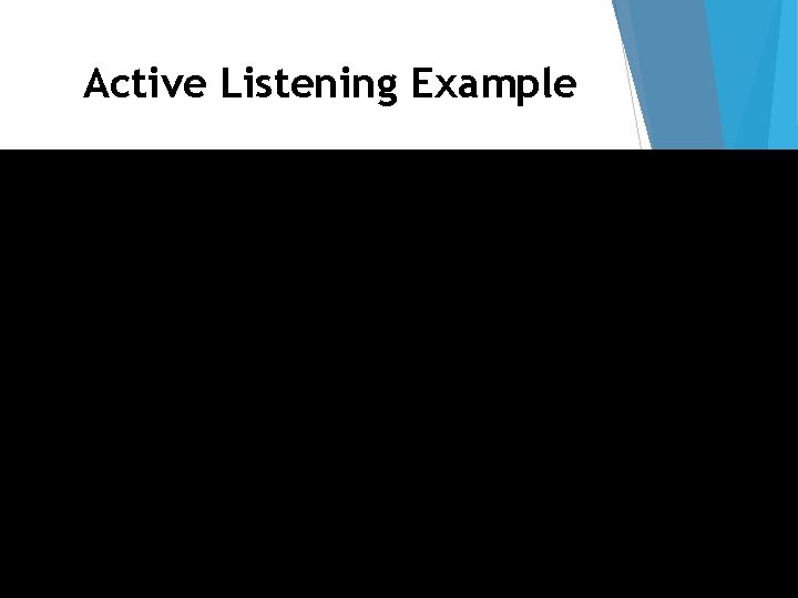 Active Listening Example 