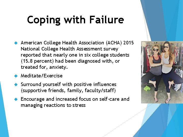 Coping with Failure American College Health Association (ACHA) 2015 National College Health Assessment survey