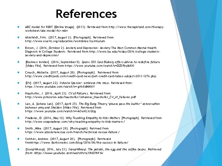 References ABC model for REBT [Online Image]. (2013). Retrieved from http: //www. therapistaid. com/therapyworksheet/abc-model-for-rebt