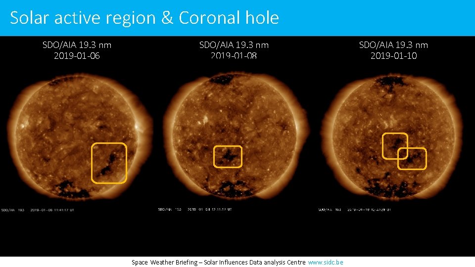 Solar active region & Coronal hole SDO/AIA 19. 3 nm 2019 -01 -06 SDO/AIA