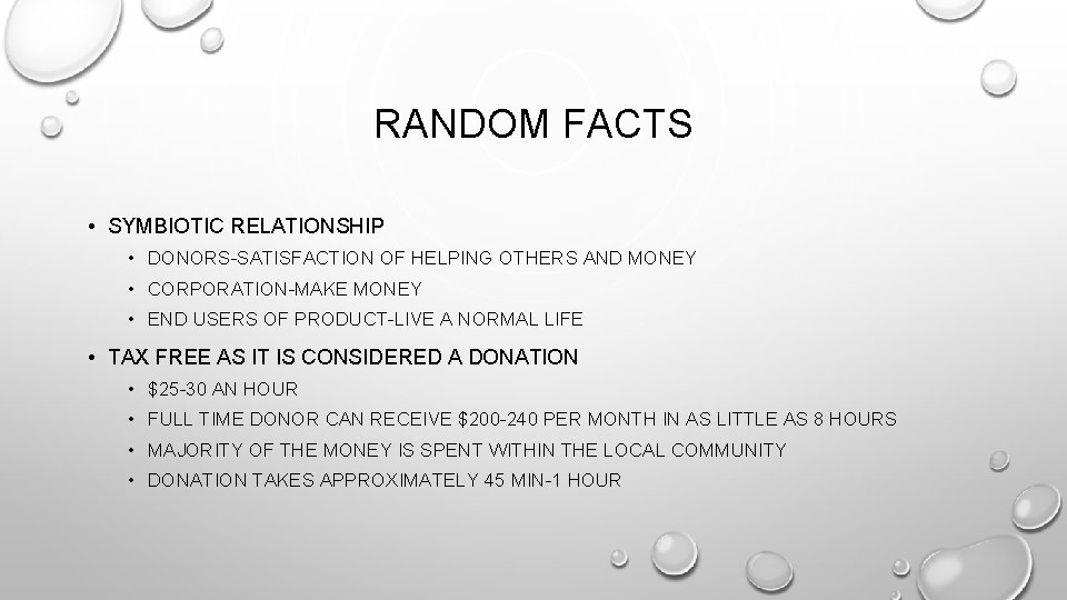 RANDOM FACTS • SYMBIOTIC RELATIONSHIP • DONORS-SATISFACTION OF HELPING OTHERS AND MONEY • CORPORATION-MAKE