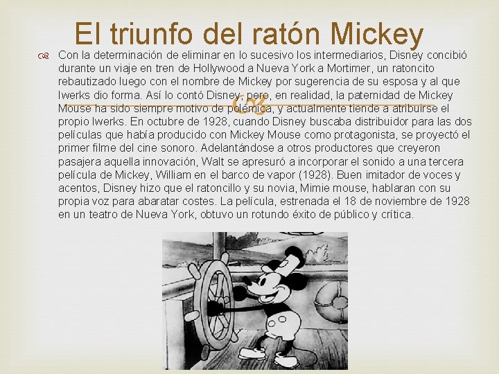 El triunfo del ratón Mickey Con la determinación de eliminar en lo sucesivo los