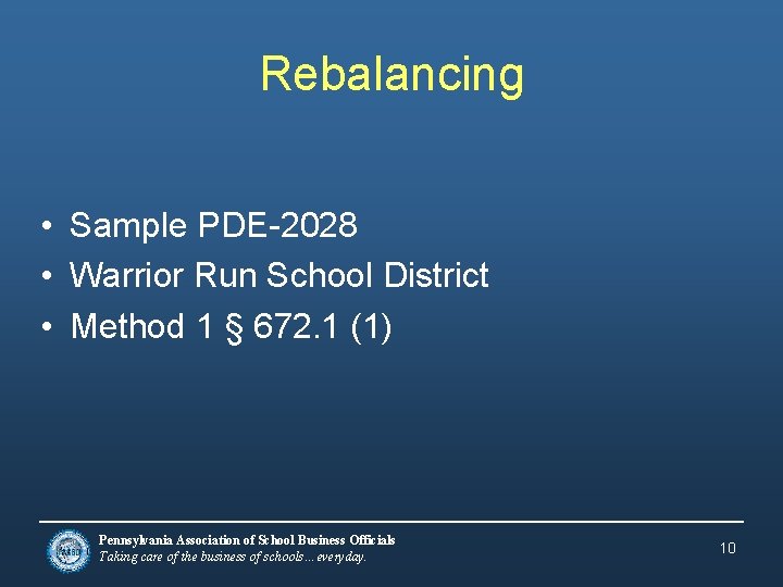 Rebalancing • Sample PDE-2028 • Warrior Run School District • Method 1 § 672.