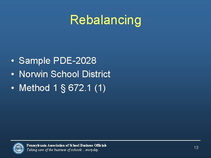 Rebalancing • Sample PDE-2028 • Norwin School District • Method 1 § 672. 1