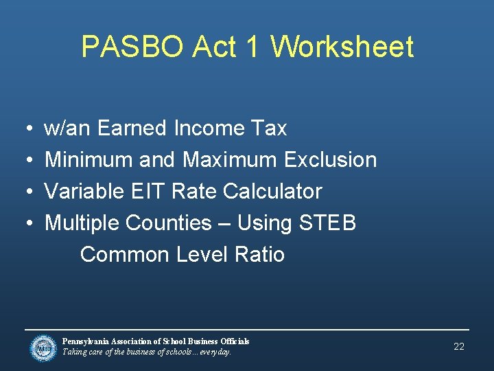 PASBO Act 1 Worksheet • • w/an Earned Income Tax Minimum and Maximum Exclusion