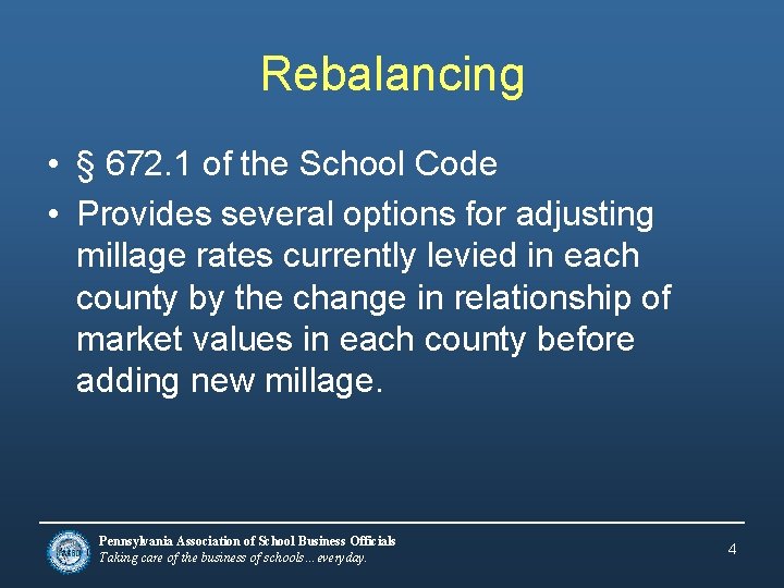 Rebalancing • § 672. 1 of the School Code • Provides several options for