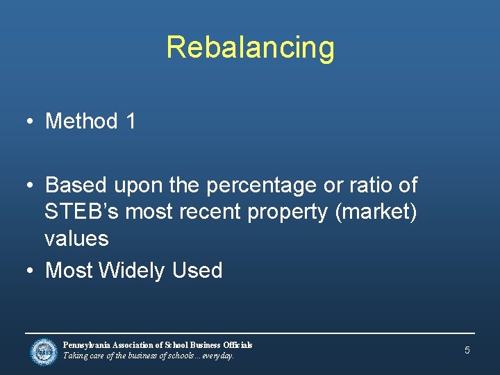 Rebalancing • Method 1 • Based upon the percentage or ratio of STEB’s most