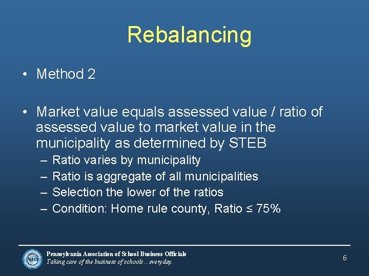 Rebalancing • Method 2 • Market value equals assessed value / ratio of assessed