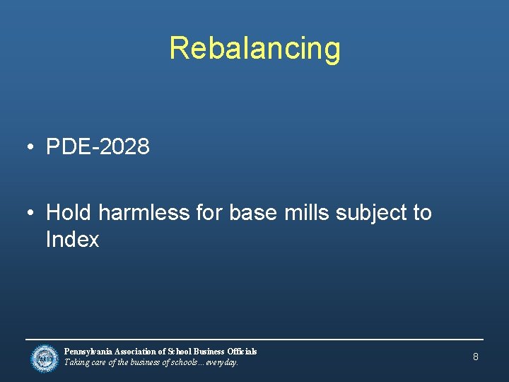Rebalancing • PDE-2028 • Hold harmless for base mills subject to Index Pennsylvania Association