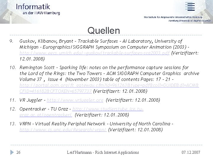 Quellen 9. Guskov, Klibanov, Bryant – Trackable Surfaces – AI Laboratory, University of Michigan