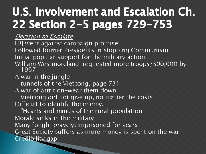 U. S. Involvement and Escalation Ch. 22 Section 2 -5 pages 729 -753 Decision