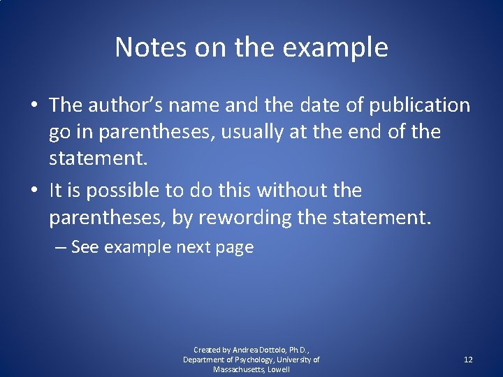 Notes on the example • The author’s name and the date of publication go