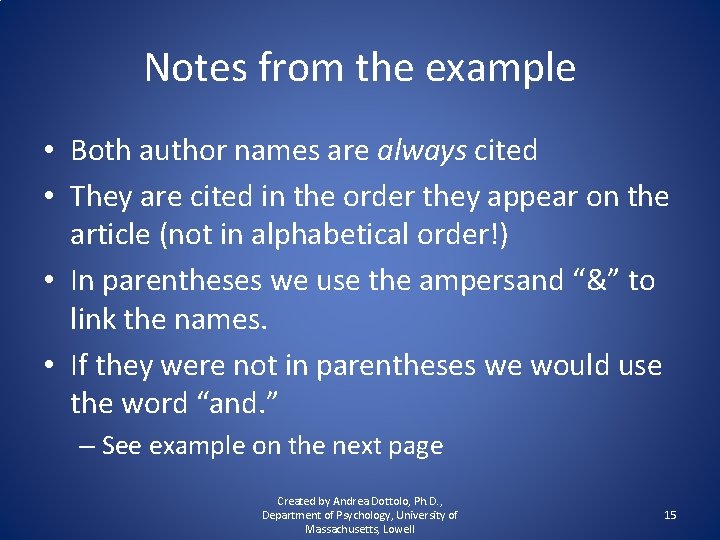Notes from the example • Both author names are always cited • They are