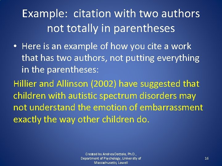 Example: citation with two authors not totally in parentheses • Here is an example