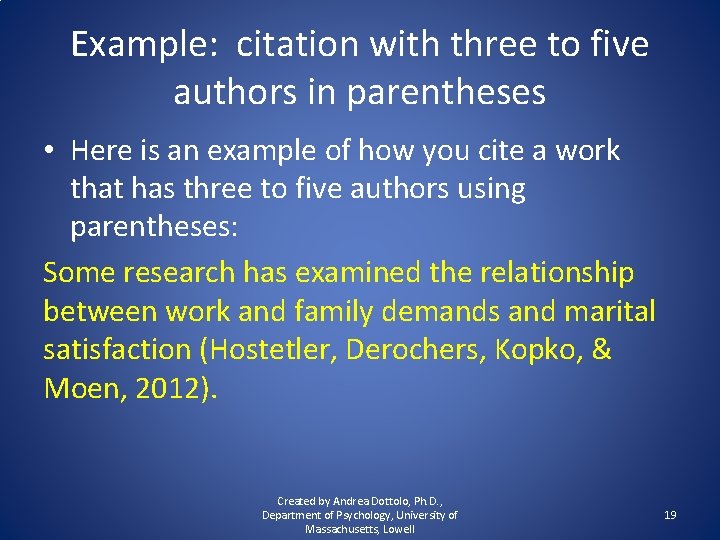 Example: citation with three to five authors in parentheses • Here is an example