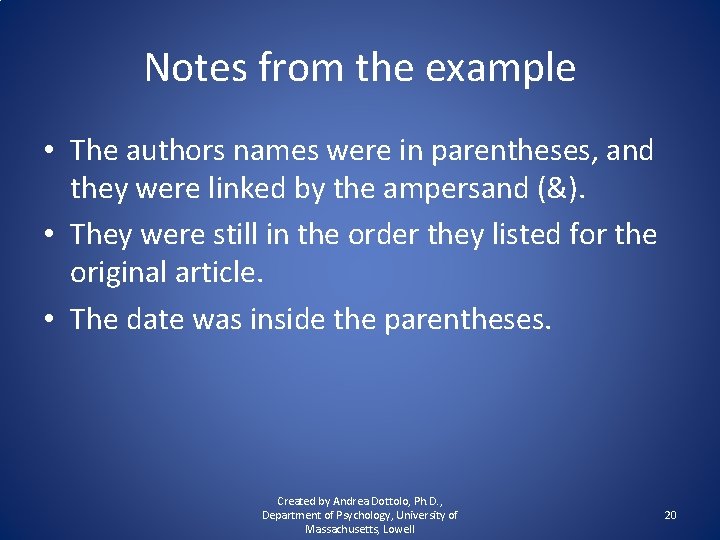 Notes from the example • The authors names were in parentheses, and they were