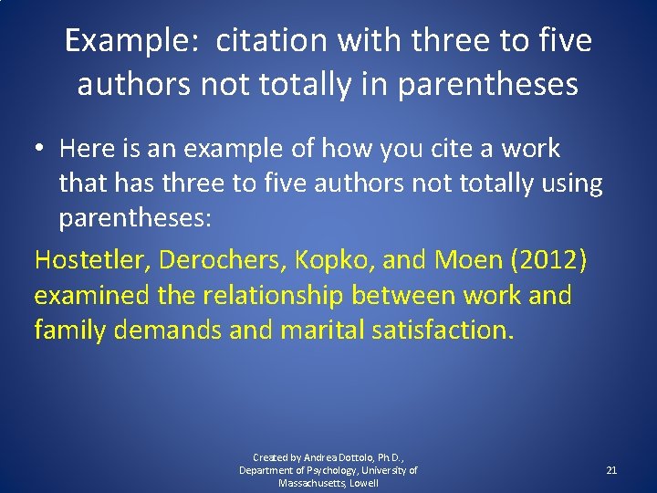 Example: citation with three to five authors not totally in parentheses • Here is