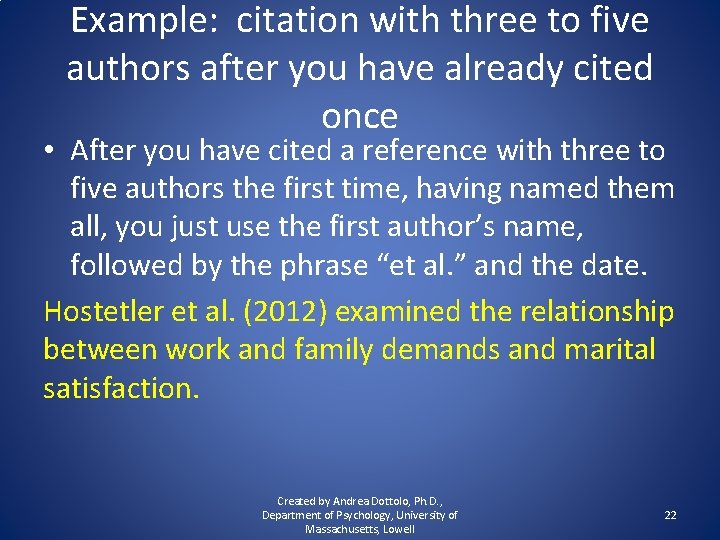 Example: citation with three to five authors after you have already cited once •