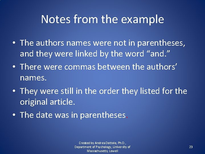 Notes from the example • The authors names were not in parentheses, and they